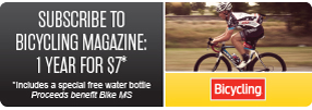 Subscribe To Bicycling Magazine. 1 Year For $7* *Includes a special free water bottle Proceeds benefit Bike MS