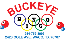 Buckeye Bingo, Waco, TX, 254-752-3993