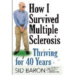 Click here for more information about TXH How I Survived Multiple Sclerosis 