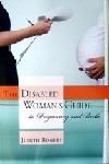 Click here for more information about TXH The Disabled Woman's Guide to Pregnancy & Birth