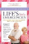 Click here for more information about TXH Life's Little Emergencies