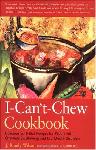 Click here for more information about TXH I Can't Chew Cookbook