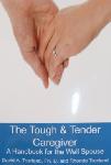 Click here for more information about TXH The Tough & Tender Caregiver