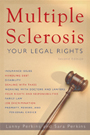 Click here for more information about TXH Multiple Sclerosis: Your Legal Rights-Second Edition