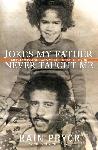PAC: Jokes My Father Never Taught Me: Life, Love and Loss with Richard Pryor