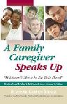 Click here for more information about TXH A Family Caregiver Speaks Up